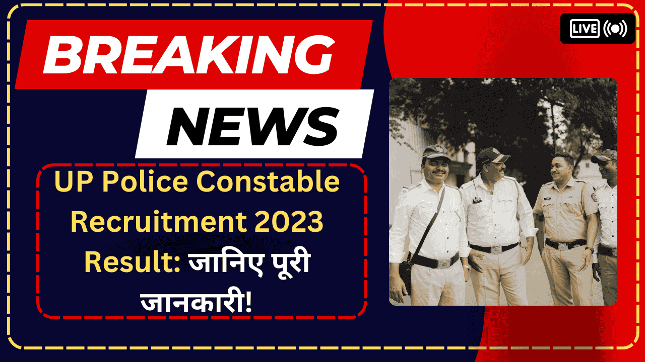 UP Police Constable Recruitment 2023 Result